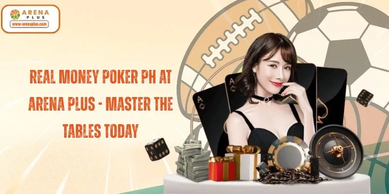Real Money Poker PH
