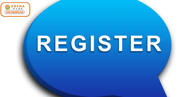 The Benefits of Finishing Your ARENA PLUS Registration Today